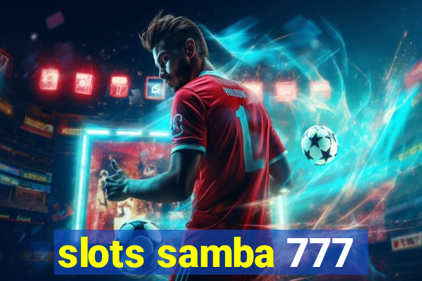 slots samba 777